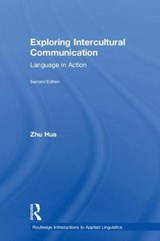 Exploring Intercultural Communication - Zhu Hua - 9781138066847