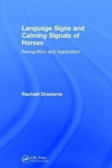 Language Signs and Calming Signals of Horses - Rachael Draaisma - 9781138070158