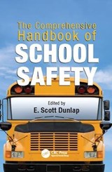 The Comprehensive Handbook of School Safety - E. SCOTT (EASTERN KENTUCKY UNIVERSITY,  Richmond, USA) Dunlap - 9781138077799