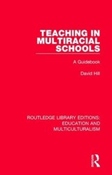 Teaching in Multiracial Schools - David Hill - 9781138080430