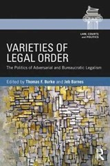 Varieties of Legal Order - Thomas F. Burke ; Jeb Barnes - 9781138090477
