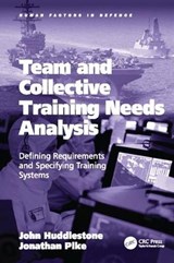Team and Collective Training Needs Analysis - John Huddlestone ; Jonathan Pike - 9781138092150