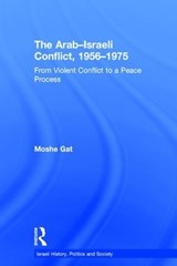 The Arab-Israeli Conflict, 1956-1975 - Moshe Gat - 9781138093324