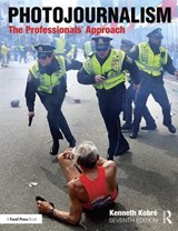 Photojournalism - Kenneth (San Francisco State University Kobre - 9781138101364