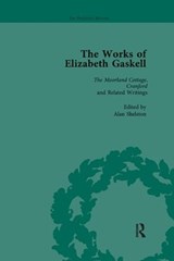 The Works of Elizabeth Gaskell, Part I Vol 2 - JOANNE SHATTOCK ; ANGUS EASSON ; JOSIE BILLINGTON ; DEIRDRE D'ALBERTIS ; LINDA K HUGHES ; ELISABETH (UNIVERSITY OF LIMERICK,  Ireland) Jay ; Charlotte Mitchell ; Linda H Peterson ; Marion Shaw ; Alan Shelston - 9781138111516