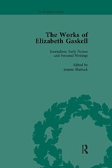 The Works of Elizabeth Gaskell, Part I Vol 1 - JOANNE SHATTOCK ; ANGUS EASSON ; JOSIE BILLINGTON ; DEIRDRE D'ALBERTIS ; LINDA K HUGHES ; ELISABETH (UNIVERSITY OF LIMERICK,  Ireland) Jay ; Charlotte Mitchell ; Linda H Peterson ; Marion Shaw ; Alan Shelston - 9781138117549