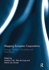 Mapping European Corporations - ANDREA (BOCCONI UNIVERSITY,  Italy) Colli ; Abe De Jong ; Martin Jes (Copenhagen Business School, Denmark) Iversen - 9781138118348
