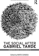 The Social after Gabriel Tarde - Matei Candea - 9781138119550