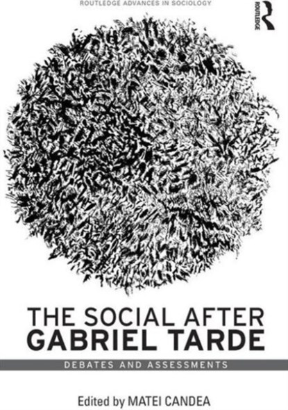 The Social after Gabriel Tarde, Matei Candea - Gebonden - 9781138119550