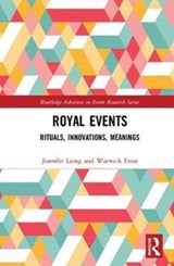 Royal Events - Jennifer (University of Wollongong) Laing ; Warwick (University of Wollongong) Frost - 9781138119819