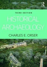 Historical Archaeology - JR.,  Charles E. Orser - 9781138126053