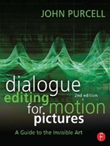 Dialogue Editing for Motion Pictures - John Purcell - 9781138126718