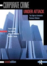 Corporate Crime Under Attack - Francis T. Cullen ; Gray Cavender ; William J. Maakestad ; Michael L. Benson - 9781138130951