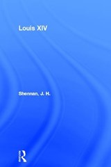 Louis XIV - J. H. Shennan - 9781138131408