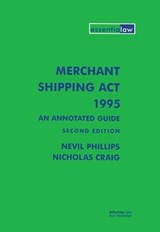 Merchant Shipping Act 1995: An Annotated Guide - Nevil Phillips ; Nicholas Craig ; David Steel - 9781138131774
