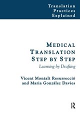 Medical Translation Step by Step - Vicent Montalt ; Maria Gonzalez-Davies - 9781138132788