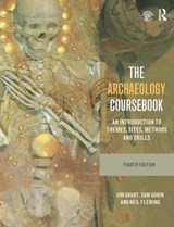 The Archaeology Coursebook - JIM GRANT ; SAM GORIN ; NEIL (PRINCIPAL EXAMINER IN A LEVEL ARCHAEOLOGY; CHIEF EXAMINER IN A LEVEL ARCHAEOLOGY AND CHRIST'S HOSPITAL,  Horsham, UK) Fleming - 9781138132931