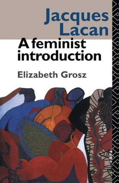 Jacques Lacan, Elizabeth Grosz - Gebonden - 9781138133037