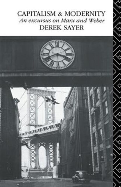 Capitalism and Modernity, Derek Sayer - Gebonden - 9781138133129