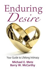 Enduring Desire - MICHAEL E. METZ ; BARRY W. (AMERICAN UNIVERSITY,  Washington, D.C, USA) McCarthy - 9781138133235