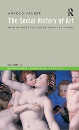 Social History of Art, Volume 2 - Arnold Hauser - 9781138133280