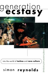 Generation Ecstasy - Simon Reynolds - 9781138135352