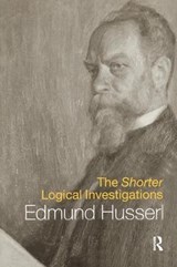 The Shorter Logical Investigations - Edmund Husserl - 9781138141896
