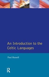 An Introduction to the Celtic Languages - Paul Russell - 9781138144286