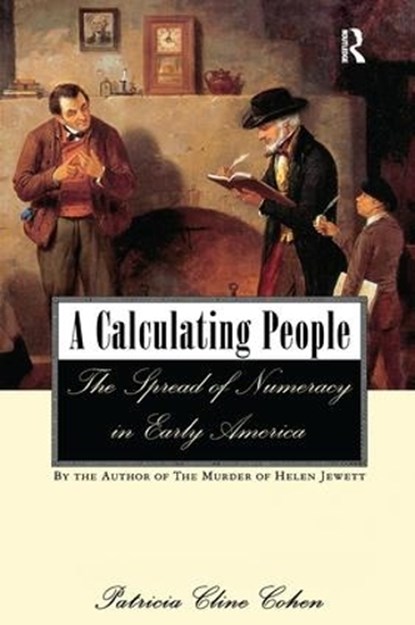 A Calculating People, Patricia Cline Cohen - Gebonden - 9781138149021