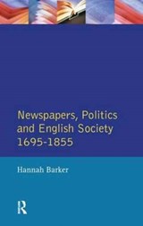 Newspapers and English Society 1695-1855 - Hannah Barker - 9781138149779
