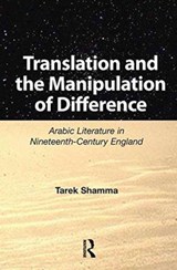 Translation and the Manipulation of Difference - Tarek Shamma - 9781138151918