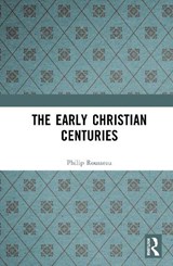 The Early Christian Centuries - Philip Rousseau - 9781138154841