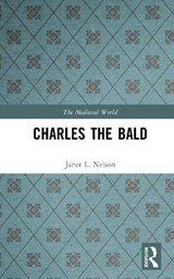 Charles The Bald - Janet L. Nelson - 9781138157507