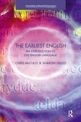 The Earliest English - Chris Mccully ; Sharon Hilles - 9781138157637