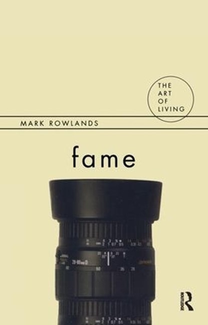 Fame, Mark Rowlands - Gebonden - 9781138161108