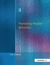 Promoting Positive Behaviour - Tim O'Brien - 9781138164352