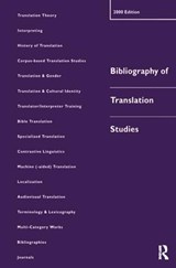Bibliography of Translation Studies: 2000 - LYNNE BOWKER ; DOROTHY (DUBLIN CITY UNIVERSITY,  Ireland) Kenny ; Jennifer Pearson - 9781138166530