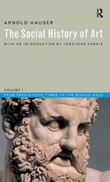 Social History of Art, Volume 1 - Arnold Hauser - 9781138168077