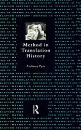 Method in Translation History - Anthony Pym - 9781138169616