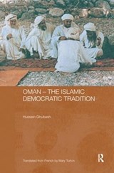 Oman - The Islamic Democratic Tradition - HUSSEIN (UNESCO,  Paris, France) Ghubash - 9781138170735