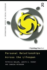 Personal Relationships Across the Lifespan - Patricia Noller ; Judith Feeney ; Candida Peterson - 9781138172579