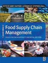 Food Supply Chain Management - JANE EASTHAM ; LIZ SHARPLES ; STEPHEN (INSTITUTE OF EDUCATION,  University College London, UK) Ball - 9781138173842