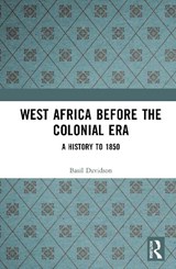 West Africa before the Colonial Era - Basil Davidson - 9781138174474