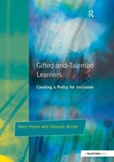 Gifted and Talented Learners - BARRY (EDUCATION CONSULTANT,  UK) Hymer ; Deborah Michel - 9781138175914