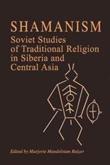 Shamanism - Marjorie Mandelstam Balzer - 9781138179295