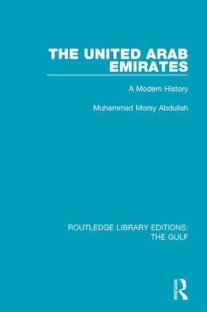 The United Arab Emirates, Mohammad Morsy Abdullah - Gebonden - 9781138183346