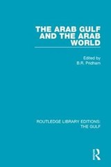 The Arab Gulf and the Arab World - B.R. Pridham - 9781138187269