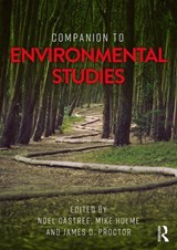 Companion to Environmental Studies - Noel (University of Manchester Castree ; Mike (Kings College London Hulme ; James D. Proctor - 9781138192201