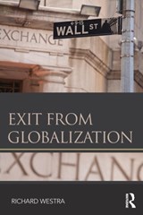 Exit from Globalization - RICHARD (NAGOYA UNIVERSITY,  Japan) Westra - 9781138195097