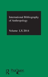 IBSS: Anthropology: 2014 Vol.60 - Compiled by the British Library of Political and Economic Science - 9781138195967